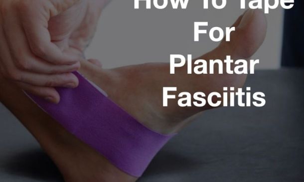 Kinesiology Tape For Plantar Fasciitis